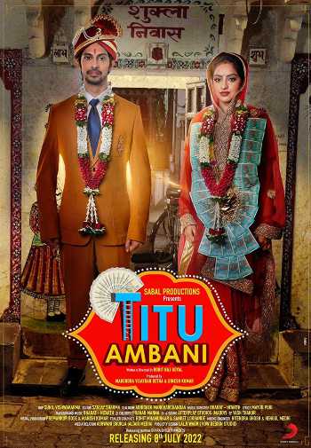 Download Titu Ambani 2022 Hindi Movie WEB-DL 1080p 720p 480p HEVC