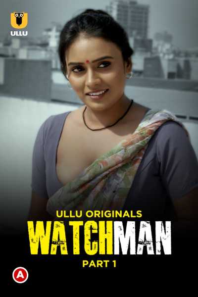 Download Watchman 2023 Part 1 Hindi Ullu Original WEB Series 720p 480p 1080p HEVC