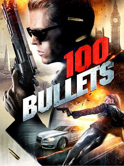 Download 100 Bullets 2016 Dual Audio Movie WEB-DL 720p 480p HEVC