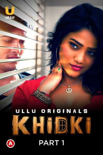 Download Khidki Part 1 2023 Hindi Ullu WEB Series WEB-DL