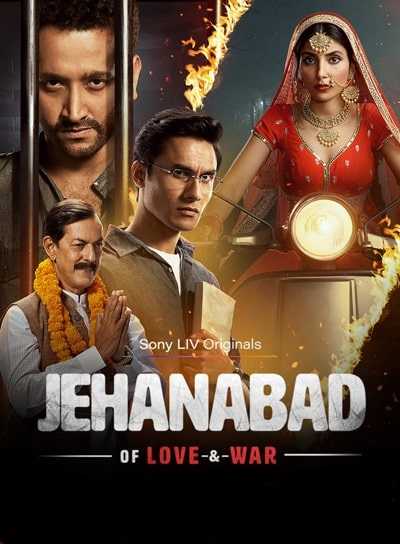 Download Jehanabad – Of Love & War S01 Hindi WEB Series 720p WEB-DL x264/HEVC | All Episode