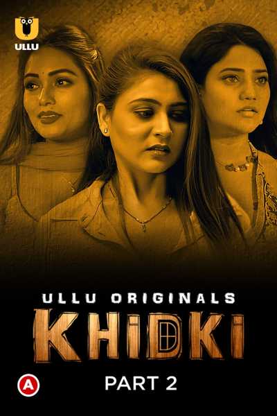 Download Khidki Part 02 2023 Hindi Ullu WEB Series WEB-DL