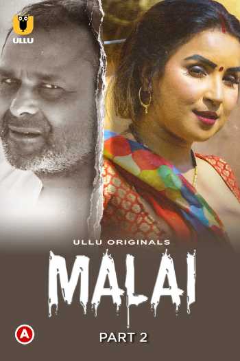 Download Malai Part 02 2023 Hindi Ullu WEB Series WEB-DL 1080p 720p 480p HEVC