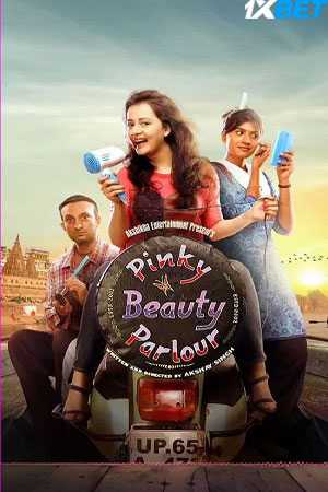 Download Pinky Beauty Parlour 2023 Hindi (HQ Dub) Movie HDCAM 1080p 720p 480p