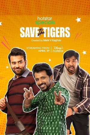 Download Save the Tigers S01 Hindi 5.1ch WEB Series All Episode WEB-DL 1080p 720p 480p HEVC