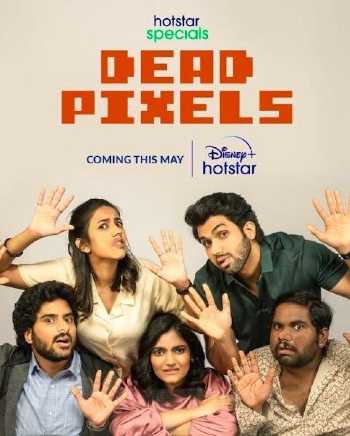 Download Dead Pixels S01 Hindi 5.1ch WEB Series All Episode WEB-DL 1080p 720p 480p HEVC