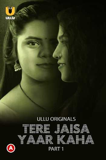 Download Tere Jaisa Yaar Kaha Part 1 2023 Hindi Ullu 