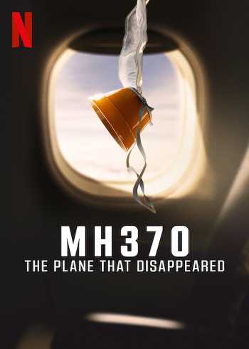Download MH370: The Plane That Disappeared (Season 01) Dual Audio (Hindi – English) WEB Series All Episode WEB-DL 1080p 720p 480p HEVC