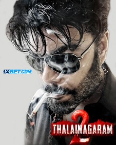 Download Thalainagaram 2 2023 Hindi (HQ Dub) WEB-DL Movie 1080p 720p 480p HEVC