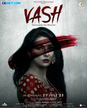 Download VASH Possessed by the Obssessed 2023 Hindi HDCAM Movie 1080p 720p 480p
