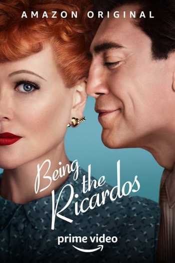 Being the Ricardos 2021 Hindi (Voice Over) 1080p | 720p | 480p WEBRip x264