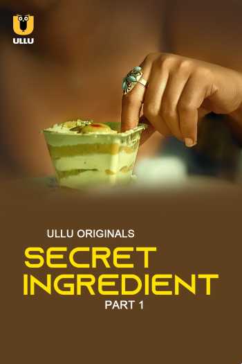 Download Secret Ingredient Part 1 2023 Hindi Ullu 