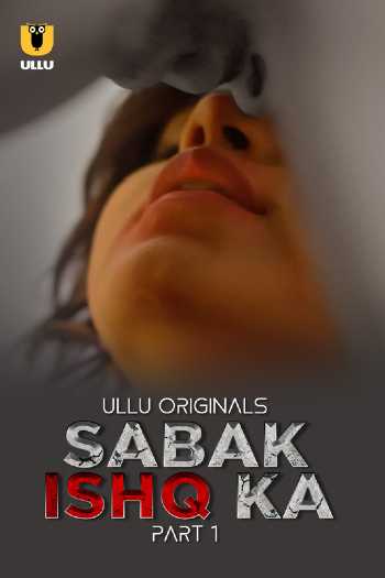 Download Sabak Ishq Ka Part 1 2023 Hindi Ullu 