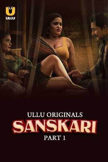 Download Sanskari Part 1 2023 Hindi Ullu 