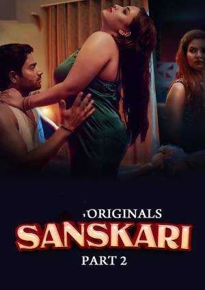 Download Sanskari Part 02 2023 Hindi Ullu
