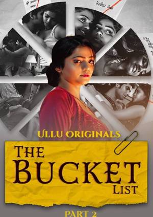 The Bucket List Part 2 2023 Hindi Ullu 