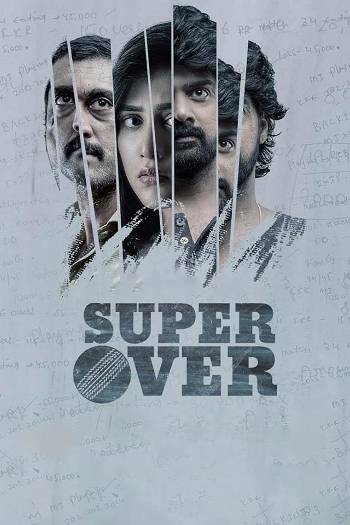 Download Super Over 2021 Dual Audio Movie [Hindi–Telugu] WEB-DL 1080p 720p 480p HEVC